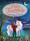 Ruby Fairygale und die Nacht der Einhörner