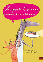 Lyrik-Comics: Gedichte Bilder Klänge