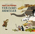 Professor Pfeffers tierisches Abenteuer