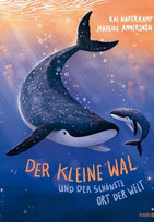 Der kleine Wal und der schönste Ort der Welt