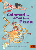 Calamari und die Tutti-Frutti-Pizza