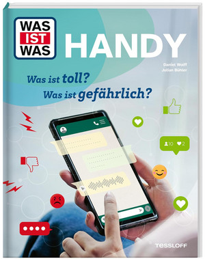 WAS IST WAS - Handy: Was ist toll? Was ist gefährlich?