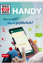 WAS IST WAS - Handy: Was ist toll? Was ist gefährlich?