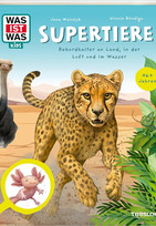 WAS IST WAS Kids - Supertiere