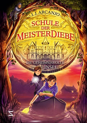 Schule der Meisterdiebe - Die geheimnisvolle Insel