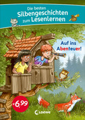 Die besten Silbengeschichten zum Lesenlernen - Auf ins Abenteuer!