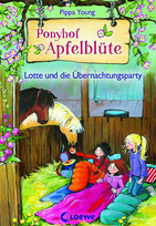 Ponyhof Apfelblüte - 12. Lotte und die Übernachtungsparty