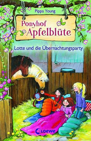 Ponyhof Apfelblüte - 12. Lotte und die Übernachtungsparty