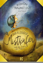 Der fleißige Mistkäfer und die Träume der Anderen