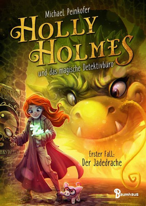 Holly Holmes und das magische Detektivbüro 