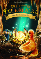 Der letzte Feuerfalke (13) und das magische Ei