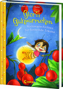 Gloria Glühwürmchen - 5. Vorlesegeschichten für funkelnde Träume
