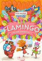 Hotel Flamingo: So ein Karneval!
