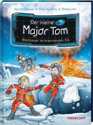Der kleine Major Tom: Abenteuer im brennenden Eis