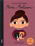 Maria Montessori: Little People, Big Dreams