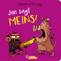 Jim sagt MEINS!