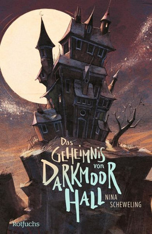  Das Geheimnis von Darkmoor Hall