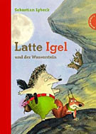 Latte Igel und der Wasserstein