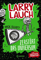 Larry Lauch zerstört das Universum