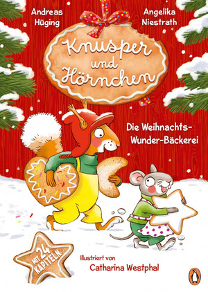 Knusper und Hörnchen - Die Weihnachts-Wunder-Bäckerei