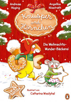 Knusper und Hörnchen - Die Weihnachts-Wunder-Bäckerei