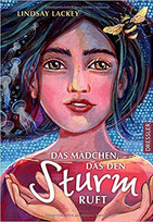 Das Mädchen, das den Sturm ruft