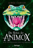 Die Erben der Animox: Die Täuschung des Kaimans