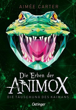 Die Erben der Animox: Die Täuschung des Kaimans