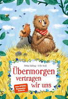 Übermorgen vertragen wir uns