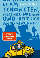 Zu Hause ist es am schönsten, sagte die linke Hand und hielt sich an der Heizung fest