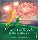 Vincent und Krock - Ein Held hat Geburtstag
