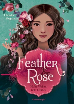 Feather & Rose: Hohe Wellen, tiefe Gräben 