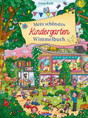 Mein schönstes Kindergarten-Wimmelbuch
