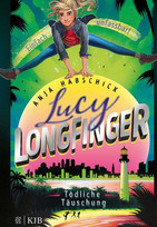 Lucy Longfinger: Tödliche Täuschung