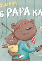 Mannomann, was Papa kann