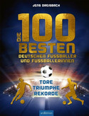 Die 100 besten deutschen Fußballer und Fußballerinnen