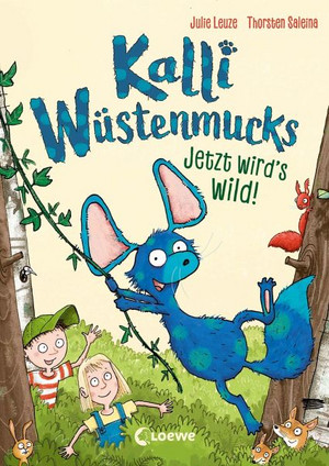 Kalli Wüstenmucks - Jetzt wird's wild! 