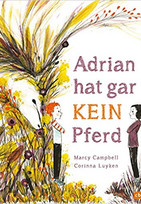 Adrian hat gar kein Pferd