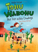 Tohu Wabohu - Nur für echte Cowboys