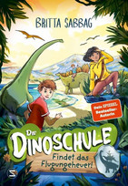 Die Dinoschule: Findet das Flugungeheuer!