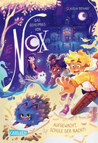 Das Geheimnis von Nox: Aufgewacht, Schule der Nacht!