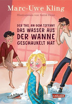 Der Tag, an dem Tiffany das Wasser aus der Wanne geschaukelt hatte