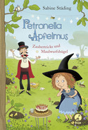 Petronella Apfelmus - 8. Zaubertricks und Maulwurfshügel