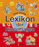 Das bunte Lexikon der Kinderfragen