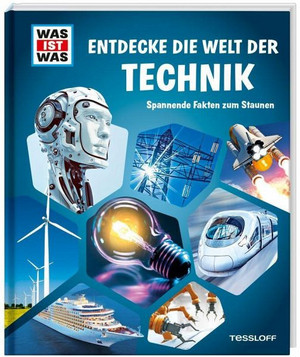 WAS IST WAS - Entdecke die Welt der Technik