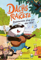 Dachs und Rakete - Zusammen sind wir der Hit!