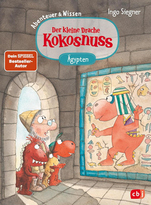 Der kleine Drache Kokosnuss: Altes Ägypten (Abenteuer & Wissen 2)