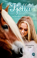 Fjella: Ein Pferd wie Karamell und Gold
