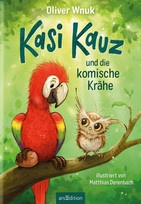 Kasi Kauz und die komische Krähe