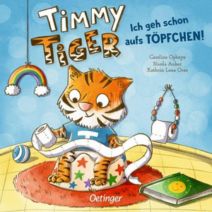 Timmy Tiger: Ich geh schon aufs Töpfchen!